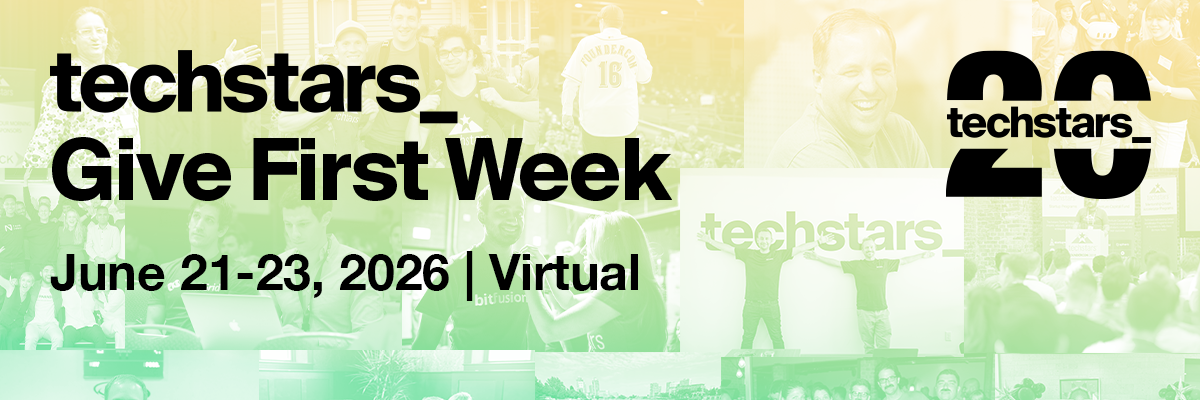 Techstars Give First Week | June 21-23, 2026 | Virtual
